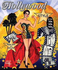 Hollywood Style Paper Dolls of the '30s, '40s and '50s by David Wolfe